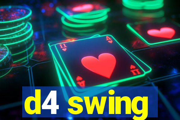 d4 swing